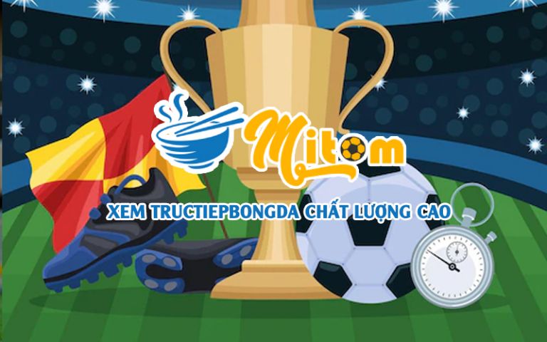 Mitom cung cấp tất cả tỷ số các trận đấu, tổng điểm kết quả trong những trận gần nhất